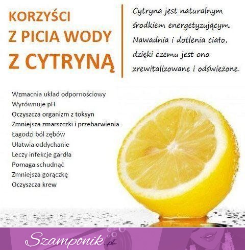 Zobacz korzyści picia wody z cytryną! :)