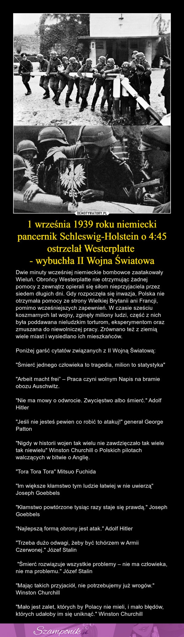 1 września 1939 roku niemiecki pancernik ostrzelał Westerplatte - wybuchła II Wojna Światowa